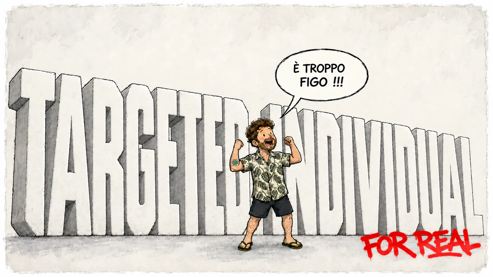 David alza i pugni davanti alle grandi lettere « TARGETED INDIVIDUAL », con una nuvoletta entusiasta e lo slogan rosso « FOR REAL ».