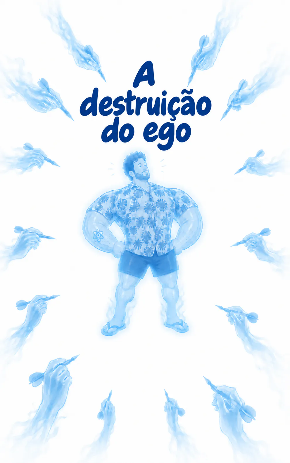 David no centro, cercado de mãos translúcidas segurando dardos, embaixo do título escrito à mão « A destruição do ego ».